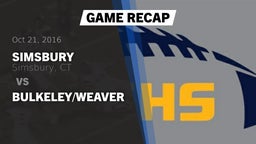 Recap: Simsbury  vs. Bulkeley/Weaver 2016