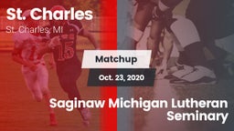 Matchup: St. Charles High Sch vs. Saginaw Michigan Lutheran Seminary 2020