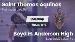 Matchup: Saint Thomas Aquinas vs. Boyd H. Anderson High 2016