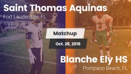 Matchup: Saint Thomas Aquinas vs. Blanche Ely HS 2016