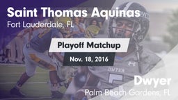 Matchup: Saint Thomas Aquinas vs. Dwyer  2016