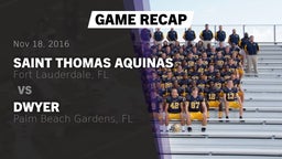 Recap: Saint Thomas Aquinas  vs. Dwyer  2016