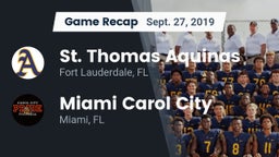 Recap: St. Thomas Aquinas  vs. Miami Carol City  2019