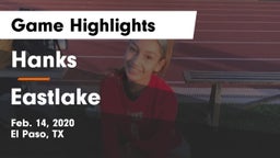 Hanks  vs Eastlake  Game Highlights - Feb. 14, 2020