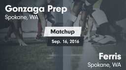 Matchup: Gonzaga Prep High vs. Ferris  2016