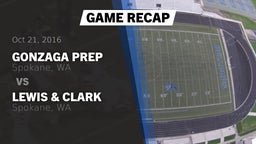 Recap: Gonzaga Prep  vs. Lewis & Clark  2016