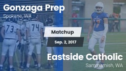 Matchup: Gonzaga Prep High vs. Eastside Catholic  2017