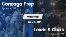 Matchup: Gonzaga Prep High vs. Lewis & Clark  2017