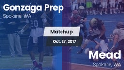 Matchup: Gonzaga Prep High vs. Mead  2017