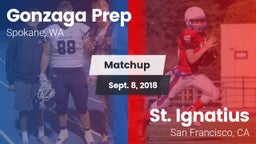 Matchup: Gonzaga Prep High vs. St. Ignatius  2018