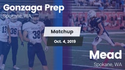 Matchup: Gonzaga Prep High vs. Mead  2019