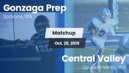 Matchup: Gonzaga Prep High vs. Central Valley  2019