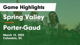 Spring Valley  vs Porter-Gaud  Game Highlights - March 12, 2022