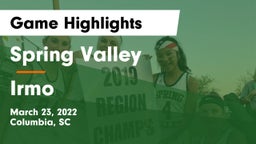 Spring Valley  vs Irmo  Game Highlights - March 23, 2022