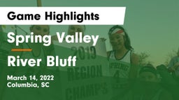 Spring Valley  vs River Bluff  Game Highlights - March 14, 2022