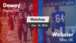 Matchup: Dewey  vs. Webster  2016