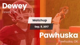 Matchup: Dewey  vs. Pawhuska  2017