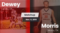 Matchup: Dewey  vs. Morris  2019