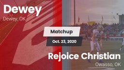 Matchup: Dewey  vs. Rejoice Christian  2020