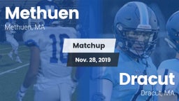 Matchup: Methuen  vs. Dracut  2019