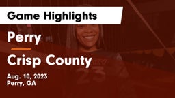 Perry  vs Crisp County Game Highlights - Aug. 10, 2023