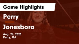 Perry  vs Jonesboro  Game Highlights - Aug. 26, 2023