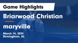 Briarwood Christian  vs maryville  Game Highlights - March 14, 2024
