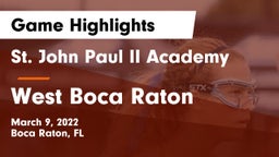 St. John Paul II Academy vs West Boca Raton  Game Highlights - March 9, 2022