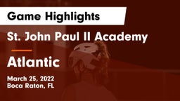 St. John Paul II Academy vs Atlantic  Game Highlights - March 25, 2022
