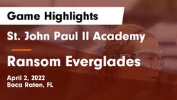 St. John Paul II Academy vs Ransom Everglades  Game Highlights - April 2, 2022