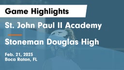 St. John Paul II Academy vs Stoneman Douglas High Game Highlights - Feb. 21, 2023