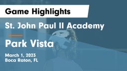 St. John Paul II Academy vs Park Vista  Game Highlights - March 1, 2023
