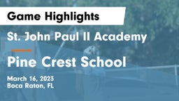 St. John Paul II Academy vs Pine Crest School Game Highlights - March 16, 2023