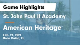 St. John Paul II Academy vs American Heritage  Game Highlights - Feb. 21, 2024
