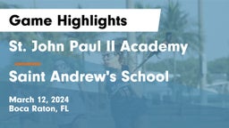 St. John Paul II Academy vs Saint Andrew's School Game Highlights - March 12, 2024