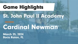 St. John Paul II Academy vs Cardinal Newman   Game Highlights - March 25, 2024