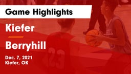 Kiefer  vs Berryhill Game Highlights - Dec. 7, 2021