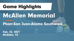 McAllen Memorial  vs Pharr-San Juan-Alamo Southwest  Game Highlights - Feb. 23, 2021