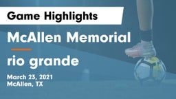 McAllen Memorial  vs rio grande Game Highlights - March 23, 2021