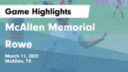 McAllen Memorial  vs Rowe  Game Highlights - March 11, 2022