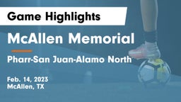 McAllen Memorial  vs Pharr-San Juan-Alamo North  Game Highlights - Feb. 14, 2023