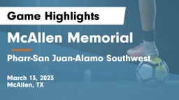 McAllen Memorial  vs Pharr-San Juan-Alamo Southwest  Game Highlights - March 13, 2023