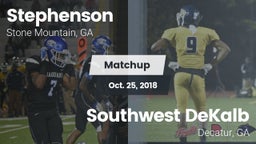 Matchup: Stephenson High vs. Southwest DeKalb  2018
