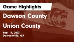 Dawson County  vs Union County  Game Highlights - Feb. 17, 2023