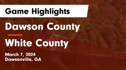 Dawson County  vs White County  Game Highlights - March 7, 2024