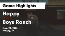 Happy  vs Boys Ranch  Game Highlights - Nov. 21, 2023