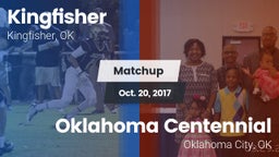 Matchup: Kingfisher High vs. Oklahoma Centennial  2017