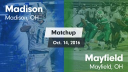 Matchup: Madison  vs. Mayfield  2016