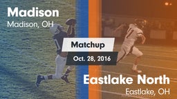 Matchup: Madison  vs. Eastlake North  2016