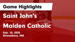 Saint John's  vs Malden Catholic  Game Highlights - Feb. 10, 2020